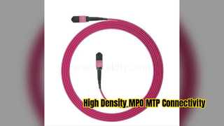 High Density MPO MTP OM4 Fiber Patch Cord for Data Centers